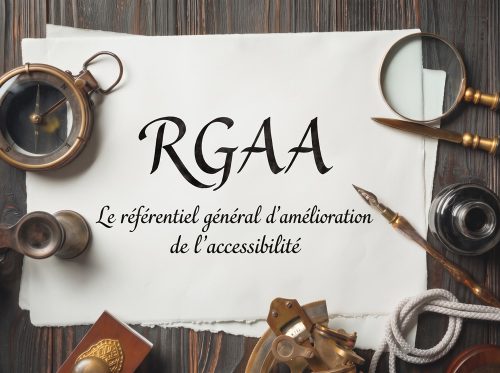 Parchemin portant le mot RGAA et la mention « Le référentiel général d'amélioration de l'accessibilité »